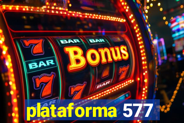 plataforma 577